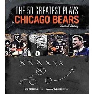 The 50 Greatest Plays in Chicago Bears Football