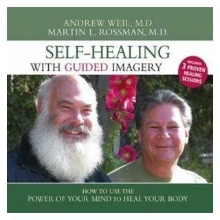 Self Healing with Guided Imagery  Andrew Weil, MD  Exercise Equipment  Sports & Outdoors