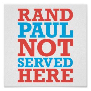 Rand Paul Not Served Here patriotic poster