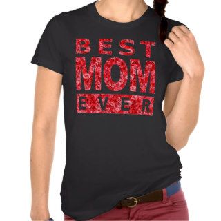 Best Mom Ever T Shirts