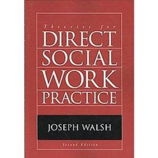 Theories for Direct Social Work Practice (Paperb
