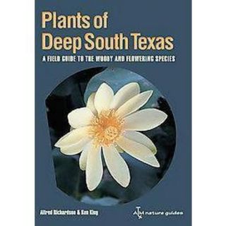 Plants of Deep South Texas (Paperback)