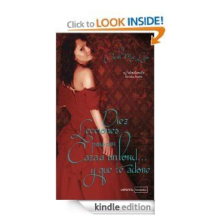 Diez Lecciones para Dar Caza a un Lord y que te Adore (Love by numbers (El amor en cifras)) (Spanish Edition) eBook Sarah MacLean Kindle Store