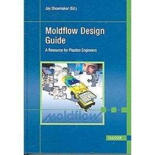 Moldflow Design Guide (Hardcover)