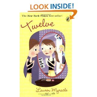 Twelve (The Winnie Years) Lauren Myracle 9780142410912 Books