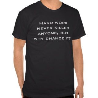 Humorous Shirt For Lazy People