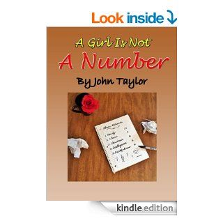 A Girl is not a Number   Kindle edition by John Taylor. Literature & Fiction Kindle eBooks @ .