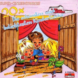 Super Kinderhitparade/20 X Die schnsten und beliebtesten Kinderlieder Musik