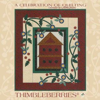 Thimbleberries Quilting 2010 Wall Calendar 