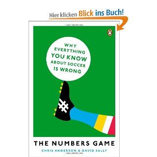 The Numbers Game Why Everything You Know about Soccer Is Wrong David Sally, Chris Anderson Fremdsprachige Bücher