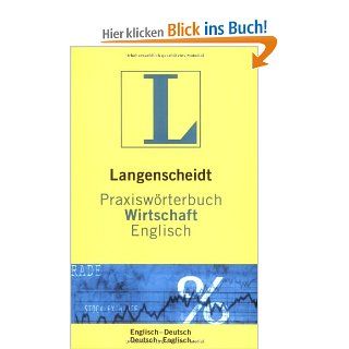Langenscheidt Praxiswrterbuch Wirtschaft Englisch Englisch Deutsch/Deutsch Englisch Langenscheidt Praxiswrterbcher Jochen Langenbeck Bücher
