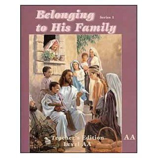 Belonging To His Family Teacher's Edition Level AA (Series 1) Marion Hartlein, Earline Green, Carolyn Griffis 9780816319459 Books