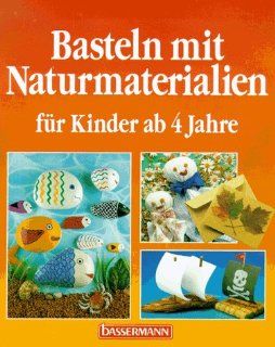 Basteln mit Naturmaterialien fr Kinder Susanne Girndt Bücher