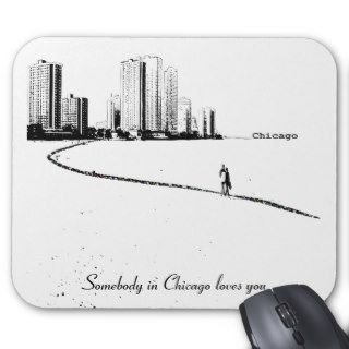Somebody in Chicago loves you Mousepad