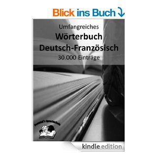 Umfangreiches Wrterbuch Deutsch Franzsisch 30.000 Eintrge (Pommel`s Sprachschule) eBook Pommel Kindle Shop