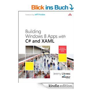 Building Windows 8 Apps with C# and XAML (Microsoft Windows Development Series) eBook Jeremy Likness Kindle Shop