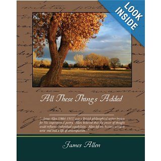 All These Things Added James Allen 9781438503714 Books