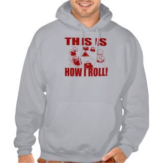 This is How I Roll   D&D Dice Hoodie