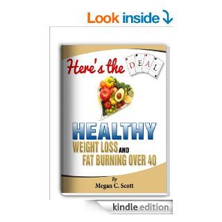 Healthy Weight Loss   Here's the Deal (Diet & Weight Loss) eBook Megan C. Scott Kindle Store
