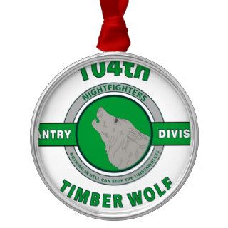 104TH INFANTRY DIVISION "TIMBER WOLF" CHRISTMAS TREE ORNAMENT