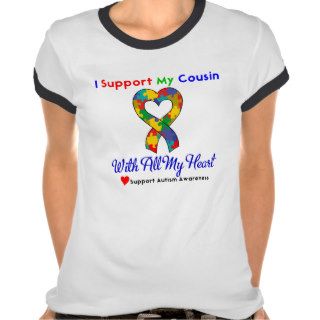 Autism I Support My Cousin With All My Heart Tee Shirts