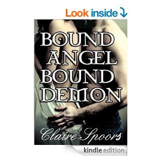 BOUND ANGEL BOUND DEMON (romance books)   Kindle edition by Claire Spoors. Paranormal Romance Kindle eBooks @ .