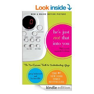He's Just Not That Into You The No Excuses Truth to Understanding Guys eBook Greg Behrendt, Liz Tuccillo Kindle Store