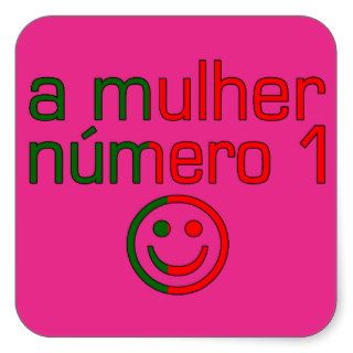 A Mulher Número 1   Number 1 Wife in Portuguese Sticker