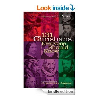 131 Christians Everyone Should Know eBook Mark Galli Kindle Store