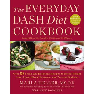 The Everyday DASH Cookbook Over 150 Fresh and D
