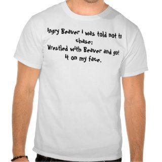 Angry Beaver T Shirts