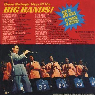 Those Swingin' Days Of The Big Bands 36 Big Bands On 3 Swingin' Records [3 Vinyl LP Set] Music