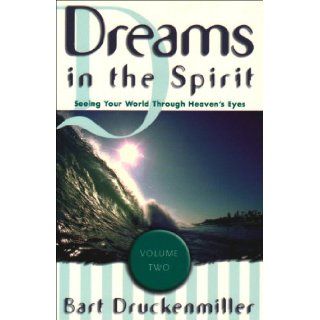 Dreams in the Spirit (9781560433477) Bart Druckenmiller Books