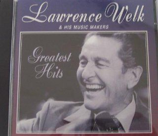 Lawrence Welk & His Music Makers Greatest Hits Music