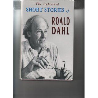 The Collected Short Stories of Roald Dahl Roald Dahl 9780718135454 Books