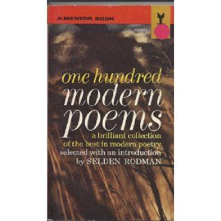 One Hundred Modern Poems Selden Rodman Books