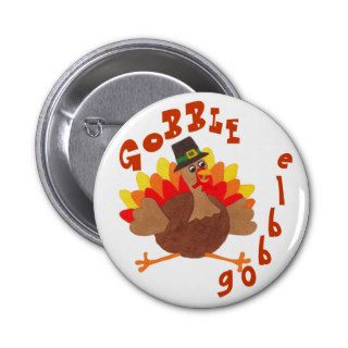 Funny Gobble Gobble Turkey   Pin