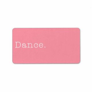 Dance. Bubblegum Light Pink Dance Quote Template Custom Address Labels
