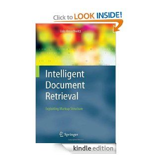 Intelligent Document Retrieval 17 (The Information Retrieval Series) eBook Udo Kruschwitz Kindle Store