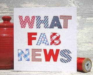 'what fab news' greeting card h/408 by the writing bureau