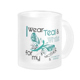 CERVICAL CANCER I Wear Teal White For My Mother 45 Coffee Mugs