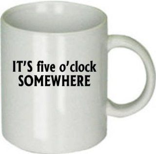 It's Five O'clock Somewhere Coffee Cup Kitchen & Dining