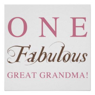 One Fabulous Great Grandma Gifts Print