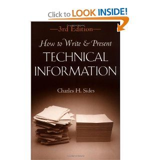 How to Write and Present Technical Information (9780521666930) Charles H. Sides Books