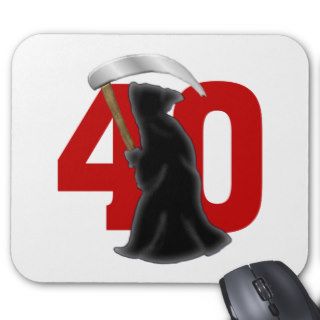 40th Birthday Funny Grim Reaper Mousepad