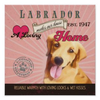 Labrador Dog Art Poster  Makes Our House Home