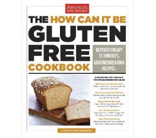 How Can It Be Gluten Free Cookbook by Americas Test Kitchen —