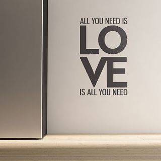 all you need is love quote wall stickers by the binary box