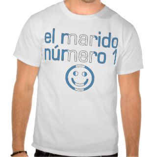 El Marido Número 1   Number 1 Husband Guatemalan T shirt