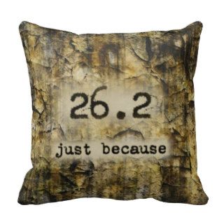 26.2 Just Because by Vetro Designs Pillow
